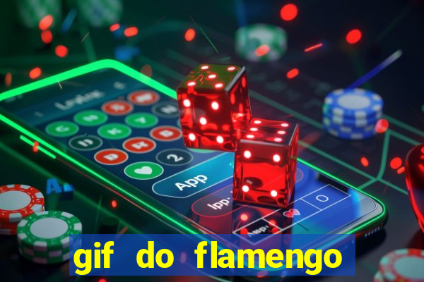 gif do flamengo para celular